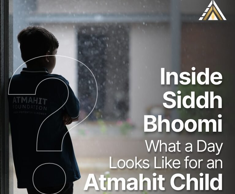 Inside Siddh Bhoomi: What a Day Looks Like for an Atmahit Child